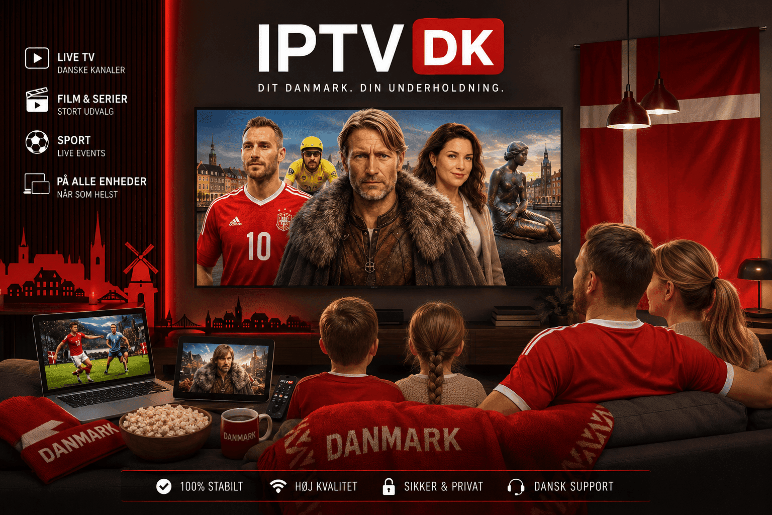 IPTV DK — dansk streaming af tv, film, serier og sport i 4K på alle enheder
