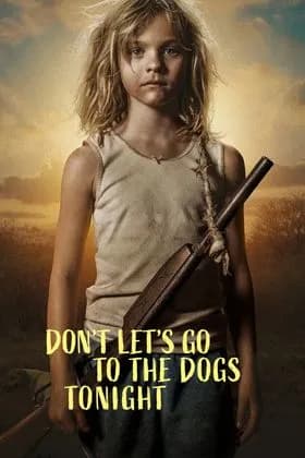 Don't Let's Go to the Dogs Tonight – stream film & serier i 4K hos IPTV DK